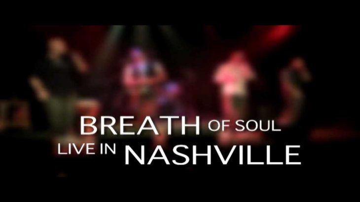 Breath of Soul Live in Nashville