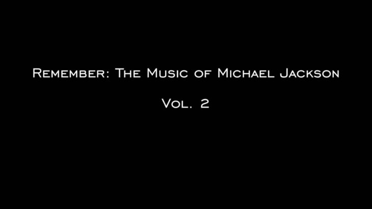 Remember: The Music of Michael Jackson, Vol. 2