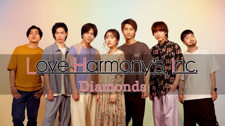 Love Harmony’s, Inc.『Diamonds』Official Music Video
