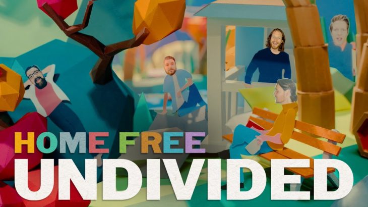 Home Free – Undivided