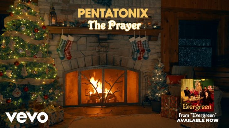 (Yule Log Audio) The Prayer – Pentatonix
