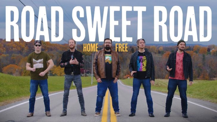 Home Free – Road Sweet Road