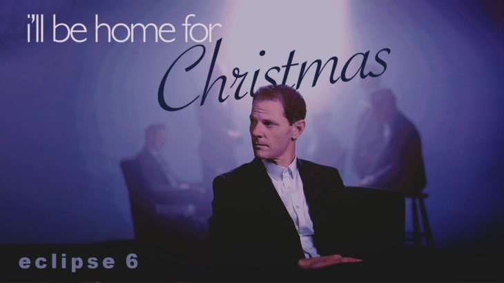 I’ll Be Home for Christmas – A cappella – Eclipse 6 –Official Video