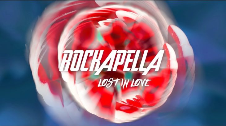 Lost in Love | ROCKAPELLA