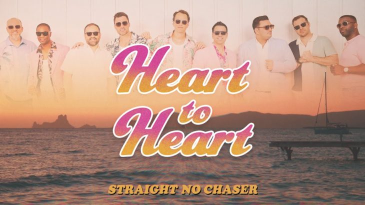 Straight No Chaser – Heart to Heart (Lyric Video)