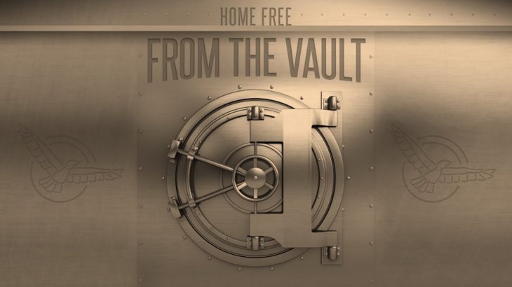 Home Free – From The Vault Episode 22 ("We Just Disagree""