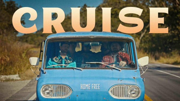 Home Free – Cruise [Home Free’s Version]