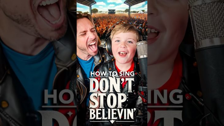 FATHER & SON DUET: Don’t Stop Believin’